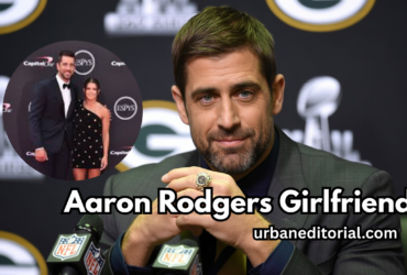 Aaron Rodgers Girlfriend