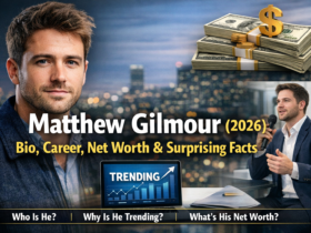 Matthew Gilmour 2026 biography and career overview